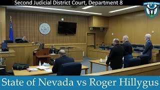 The State of Nevada vs Roger Hillygus January 17 2024 [upl. by Neveda358]