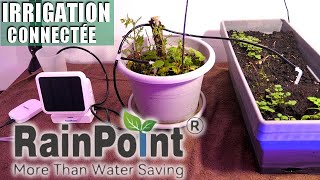 SYSTEME DIRRIGATION CONNECTÉ POUR PLANTE INTÉRIEUR  EXTÉRIEUR RainPoint [upl. by Whitehouse]