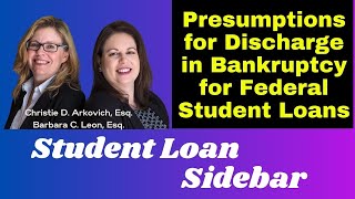 Presumptions for Discharge in Bankruptcy for Federal Student Loans [upl. by Dlonra87]