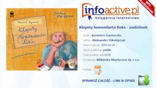 Kłopoty komendanta Roka  Kazimierz Szymeczko  audiobook mp3 [upl. by Ahseet]