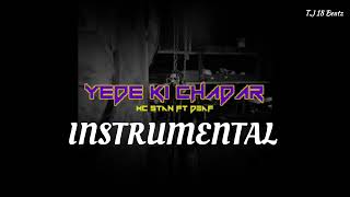 MC STAN  Yede Ki Chadar INSTRUMENTAL  TJ 18 BEATZ [upl. by Analaj]