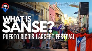 What is SANSE Puerto Ricos largest festival [upl. by Enad401]