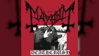 Mayhem  Deathcrush Dead on Vocals Full Album [upl. by Geier874]