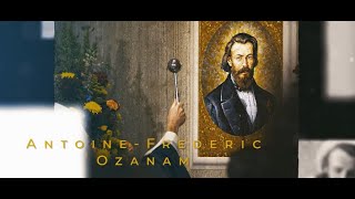 quotI Frederic Ozanam in His Own Wordsquot [upl. by Eskil]