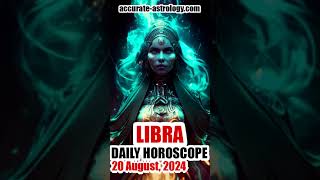 LIBRA DAILY HOROSCOPE August 20 2024 [upl. by Drooff247]