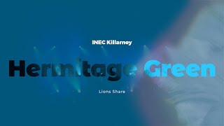 Hermitage Green  Lions Share INEC Killarney hermitagegreen [upl. by Mariand]