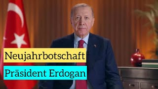 Neujahrbotschaft von Präsident Erdogan [upl. by Oicanata]