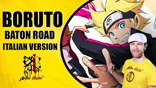 BORUTO Op  Baton Road Italian Version [upl. by Ziwot933]