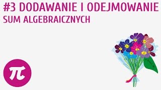 Dodawanie i odejmowanie sum algebraicznych 3  Sumy algebraiczne [upl. by Znieh19]