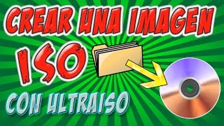 COMO CREAR UNA IMAGEN ISO CON ULTRAISO 100 AUTOARRANCABLE [upl. by Sussman]