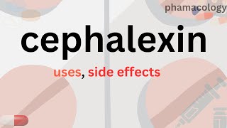 cefalexincephalexin cap 250cephalexin syrups uses side effects [upl. by Dode]