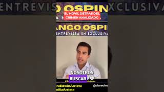 Buscando la Verdad en el Caso de JuanGo Ospina [upl. by Hazlip]