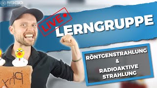 Physikcoach GRATIS Live Lerngruppe vom 20022021  Röntgenstrahlung und Radioaktive Strahlung [upl. by Yelnek]