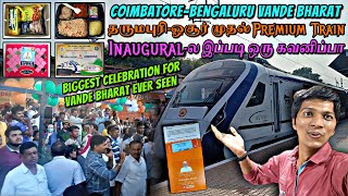 🚂COIMBATORE to BENGALURU VANDE BHARAT FIRST DAY TRAVEL VLOG Full Inaugural Journey  Naveen Kumar [upl. by Oremoh]