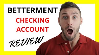 🔥 Betterment Checking Account Review Pros and Cons [upl. by Towne94]