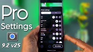 Pro Settings for Latest GCAM 92 v25 📸  Take  High Quality Photos ✅ Best Settings For Your GCAM [upl. by Rawley]