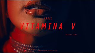 Abril  Vitamina V Video Oficial [upl. by Kingdon]