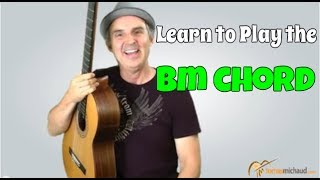 Easy Bm Chord  Learn 3 Versions of the B Minor Guitar Chord and Decide Which Is Best For You [upl. by Alael]