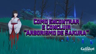 Como encontrar e Concluir quotArborismo de Sakuraquot Genshin Impact [upl. by Wunder]