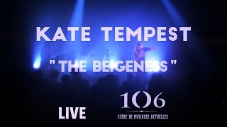 Kate Tempest  The Beigeness  Live Le106 [upl. by Keyte789]