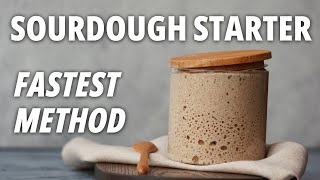 The Fastest and Easiest Sourdough Starter Recipe [upl. by Akemyt]