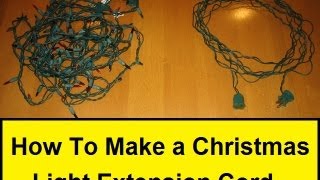 How To Make a Christmas Light Extension Cord HowToLoucom [upl. by Euhsoj]