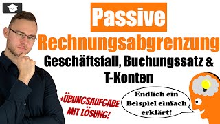 Passive Rechnungsabgrenzung buchen leicht erklärt Beispiel [upl. by Teodorico]