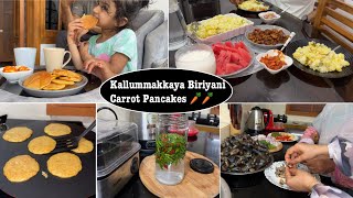 ഇനി ഞാൻ കാണിക്കൂല 🥹🏡A Mindful Morning and Food Routine  Kallummakkaya Biriyani  Carrot Pancake [upl. by Nicolau]