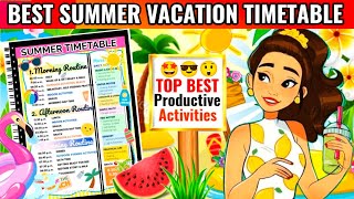 🌞SUMMER VACATION TIMETABLE 🌞  BEST TIMETABLE FOR VACATIONS  SUMMER HACKS  SUMMER Holiday Routine [upl. by Sholes]