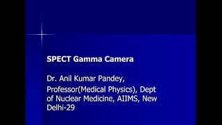 SPECT Gamma Camera Part 2 [upl. by Herrah]