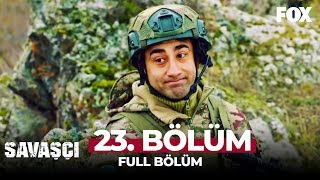 Savaşçı 23 Bölüm [upl. by Fidole]