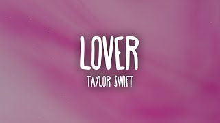 Taylor Swift  Lover Lyrics [upl. by Arahsat]