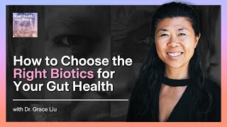 How to Choose the Right Biotics for Your Gut Health [upl. by Weinreb]