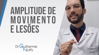 Amplitude de movimento e lesões  Dr Guilherme Noffs [upl. by Elakram]