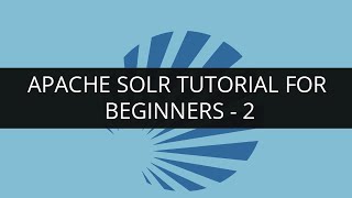 Apache Solr Tutorial for Beginners 2  Apache Lucene Tutorial 2  Solr Search Tutorial  Edureka [upl. by Downall]