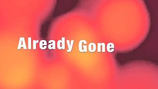 KELLY CLARKSON Already Gone HD Lyrics [upl. by Wyatt]