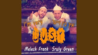 Im very busy feat Melech frank [upl. by Arathorn]