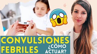 Las convulsiones febriles en los niños ¿cómo actuar [upl. by Annaeerb]