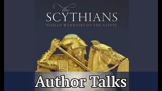 Author Talk  The Scythians  Barry Cunliffe [upl. by Atiuqaj]