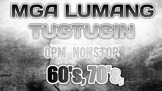 Mga Lumang Tugtugin 60s 70s l OPM Love Song l Nonstop [upl. by Kammerer]