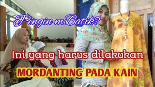 TUTORIAL MORDANTING PADA KAIN [upl. by Vokay]