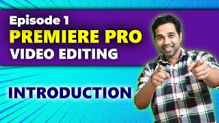 Premiere Pro Video Editing Tutorial  Basic to Advance in Hindi  Part 1 [upl. by Esilegna471]