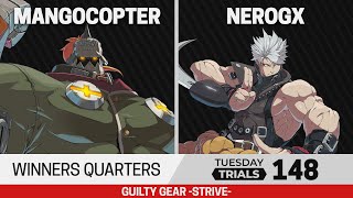 Tuesday Trials 148 GGST Winners Quarters  Mangocopter Potemkin vs NeroGX Chipp [upl. by Mariquilla]