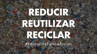 ¿Cuáles son las 3R de la Ecología  Educación Ambiental Digital [upl. by Methuselah]