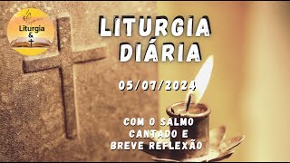 05072024 – Liturgia Diária – Sextafeira da 13ª Semana do Tempo Comum  Ano B [upl. by Karilynn]