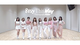 fromis9 프로미스나인 Stay This Way Choreography Video [upl. by Attenwad]