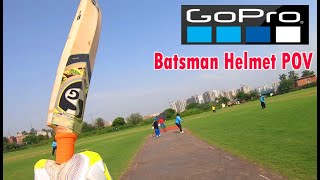 Hero GoPro Batsman POV  Helmet Camera Cricket View [upl. by Eiramave789]