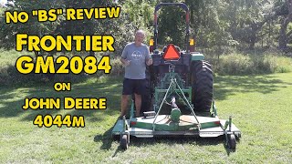 Frontier GM2084 on John Deere 4044m No quotBSquot Review [upl. by Goldston427]