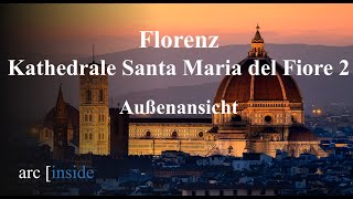 Florenz  Kathedrale Dom Santa Maria del Fiore 2 Außenansicht [upl. by Ocsicnarf]