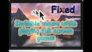 How to fix Invisible cursor while playing full screen games  3 different methods [upl. by Cianca244]